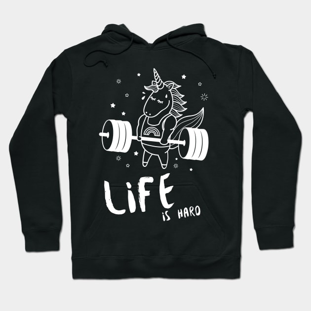 Life is Hard Unicorn Gym Hoodie by Soba Wave Studio